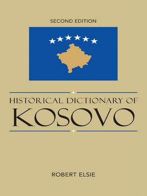 cover image of Historical Dictionary of Kosovo